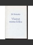 Vlastně máme kliku (podpis Jiří Stránský) - náhled