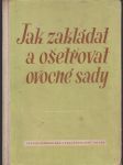 Jak zakládat a ošetřovat ovocné sady - náhled