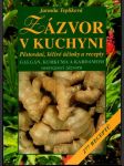 Zázvor v kuchyni Pěstování, léčivé účinky a recepty - náhled