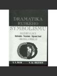 Dramatika ruského symbolismu. Malé hry o lásce: Bufonáda / Neznámá / Tajemný host - náhled