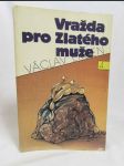 Vražda pro Zlatého muže - náhled