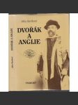 Dvořák a Anglie aneb Země, které mnoho dlužím [hudební skladatel Antonín Dvořák a Velká Británie, jeho kontakty a návštěvy] - náhled