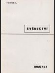 Svědectví ročník i. 1956/57 čísla 1 - 4 - náhled