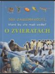 500 zaujímavostí, ktoré by ste mali vedieť o zvieratách - náhled