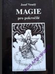 Magie pro pokročilé - veselý josef - náhled