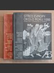 Střed Evropy okolo roku 1000 svazek esejí 1, svazek esejí 2, katalog - náhled