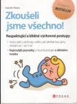 Zkoušeli jsme všechno ! Respektující a klidné výchovné postupy - náhled