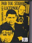 Pod tou starou lucernou a jiné vzpomínky - náhled