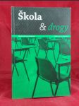 Škola a drogy (sborník odborné konference) - náhled