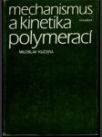 Mechanismus  a kinetika polymerací - náhled