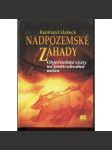 Nadpozemské záhady - Objevitelské cesty na podivuhodná místa - náhled