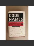 Code Names. Deciphering U.S. Military Plans, Programs and Operations in the 9/11 World (Krycí jména. Dešifrování USA. Vojenské plány, programy a operace ve světě 11. září; politika USA, vojenství) - náhled