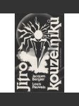 Jitro kouzelníků [úvod do fantastického realismu - fantastický výklad jevů kulturního vývoje lidstva - fantastično] - náhled