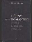 Dějiny rané romantiky - Fichte, Schlegel, Novalis - náhled