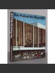 Der Palst der Republik [Palác Republiky v Berlíně, reprezentační budova NDR / DDR, Palast-Galerie, architektura a umění, fotopublikace,] - náhled