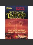 Svědkové tajemné minulosti. Co v sobě skrývají záhady dávnověku? - náhled