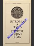 Stručné dějiny říma - slavné osobnosti města říma - eutropius a festus - náhled