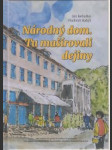 Národný dom. Tu mašírovali dejiny - náhled