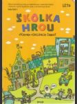 Škôlka hrou. Leto. Výchovno-vzdelávacia činnosť - náhled