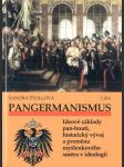 Pangermanismus. Ideové základy pan-hnutí, historický vývoj a proměna myšlenkového směru v ideologii - náhled