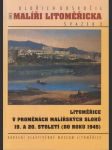 Litoměřice v proměnách malířských slohů 19. a 20. století (do roku 1945) - náhled