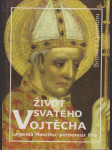 Život svatého Vojtěcha: Legenda Nascitur purpureus flos - náhled
