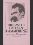 Götzen-Dämmerung: oder Wie man mit dem Hammer philosophiert insel taschenbuch - náhled