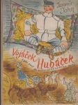 Vojáček Hudáček: a jeho pouť do mohamedánského nebe - náhled