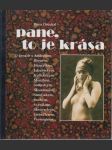 Pane. to je krása: O ženách s Anderlem, Bornem, Hanzelkou, Jakubiskem, Kulhánkem, Menzlem, Satinskm, Skoumalem, Smoljakem, Suchým, Svěrákem, Škvoreckým, Šteindlerem, Vieweghem... - náhled