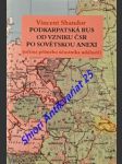 Podkarpatská rus od vzniku čsr po sovětskou anexi ( očima přímého účastníka událostí ) - shandor vincent - náhled