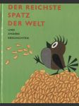 Der reichste Spatz der Welt und andere Geschichte - náhled