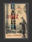 Hotel Ritz: Život, smrt a zrada v nejslavnějším pařížském hotelu na Place Vendôme - náhled