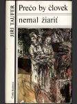 Prečo by človek nemal žiariť - náhled