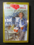 Nikoho se nepros! - náhled