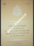 Poselství papeže jana pavla ii. k xxxix. světovému dni modliteb za povolání 21. dubna 2002 - jan pavel ii. - náhled