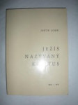 Ježíš nazývaný Kristus (9) - LOEW Jakub - náhled