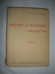 Poutníci a trosečníci absolutna - DOHNAL František - náhled