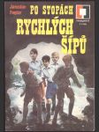Po stopách rychlých šípů foglar jaroslav - náhled