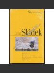 Básně II (Edice Česká knižnice NLN) [Josef Václav Sládek: Ze života, Sluncem a stínem, Selské písně a české znělky, Jiné písně, České písně] - náhled