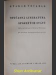 Současná literatura spojených států - od zvolení presidenta wisona po velkou hospodářskou krisi - vočadlo otakar - náhled